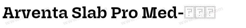 Arventa Slab Pro Med字体转换